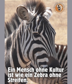 Aluminium-Blechschild mit afrikanischer Weisheit | Ein Mensch ohne Kultur ist wie ein Zebra ohne Streifen.