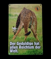 Aluminium-Blechschild mit afrikanischer Weisheit  | Der Geduldige hat allen Reichtum der Welt.